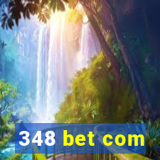 348 bet com